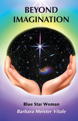 Beyond Imagination - Barbara Meister Vitale