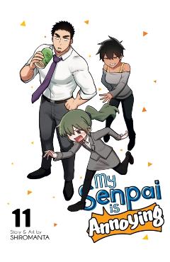 My Senpai Is Annoying Vol. 11 - Shiromanta