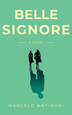 Belle Signore - Marcelo Antinori