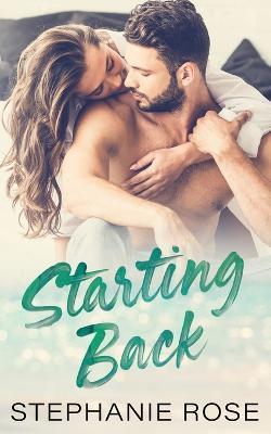 Starting Back - Stephanie Rose