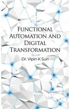 Coperta cărții 'Functional Automation and Digital Transformation - Vipin K. Suri'