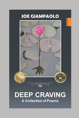 Deep Craving: A Collection of Poems - Joe Giampaolo