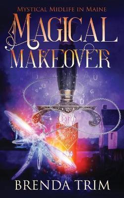 Magical Makeover: Paranormal Women's Fiction - Chris Cain