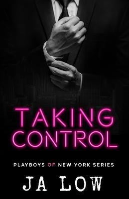 Taking Control - Ja Low