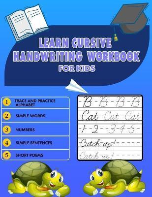 Learn Cursive Handwriting Workbook for Kids: Cursive Tracing Book 8.5
