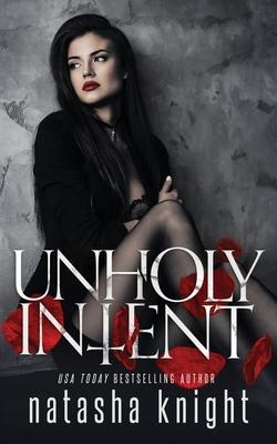 Unholy Intent - Natasha Knight