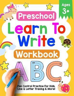 Preschool Learn To Write Workbook: Pen Control Practice For Kids. Line & Letter Tracing Ages 3-5 - Simple Press Company