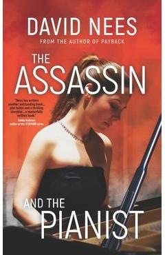 Coperta cărții 'The Assassin and the Pianist: Book 4 in the Dan Stone series - David Nees'
