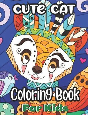 Cute Cat Coloring Book For Kids: Cat's Coloring book for girls and kids ages 4-6-8 - Shawn Walker