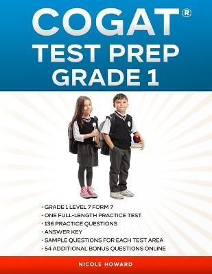 Cogat(r) Test Prep Grade 1: Grade 1, Level 7, Form 7, One Full-Length Practice Test, 136 Practice Questions, Answer Key, Sample Questions for Each - Albert Floyd