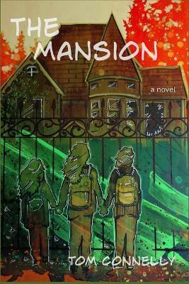 The Mansion - Tom Connelly