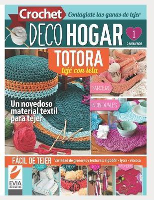 Crochet DecoHogar. Totora 1: Un novedoso material textil para tejer - Evia Ediciones