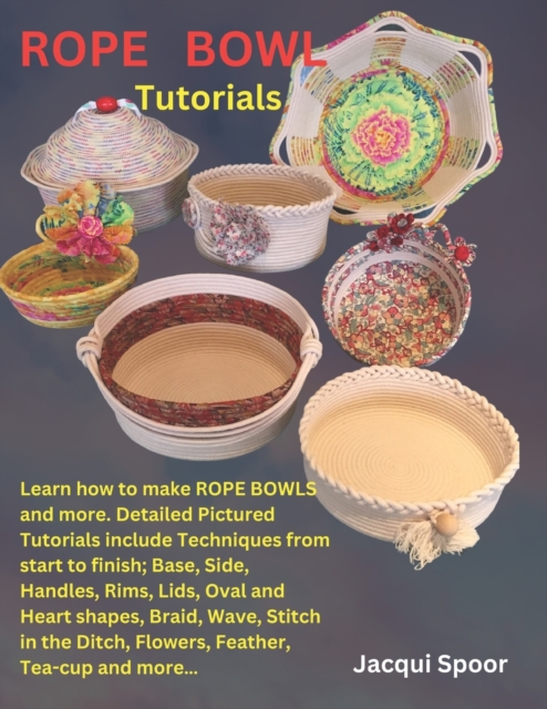 Rope Bowl Tutorials - Jacqui Spoor