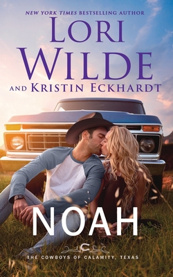 Noah: A Heartwarming Contemporary Western Romance - Kristin Eckhardt
