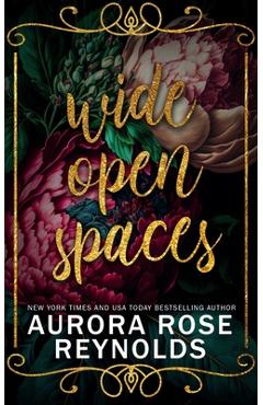 Poza produsului Wide Open Spaces - Aurora Rose Reynolds