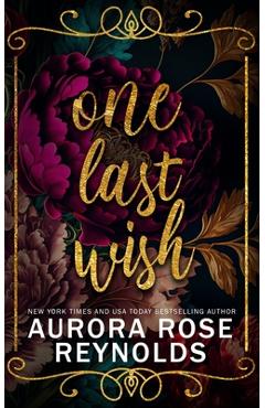 Poza produsului One Last Wish - Aurora Rose Reynolds