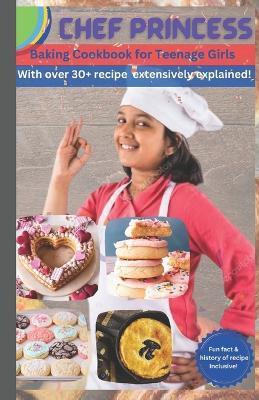 Baking cookbook for Teenage Girls: The Ultimate Teenage Girls' Baking Guide - The Cheftancy