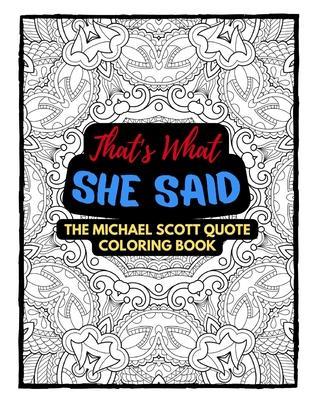 Michael Scott Quote Coloring Book: The Office Quote Coloring Book - Strellus Strellus