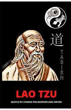 Coperta cărții 'Lao Tzu: Quotes by Chinese Philosopher and Writer - Books Of Intelligence'