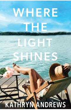 Coperta cărții 'Where the Light Shines - Kathryn Andrews'