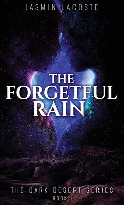 The Forgetful Rain - Jasmin Lacoste