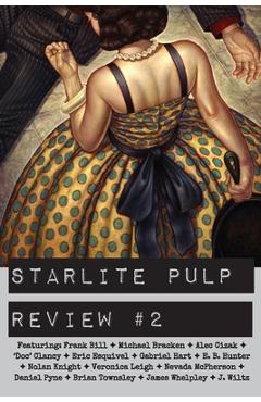 Coperta cărții 'Starlite Pulp Review #2 - Starlite Pulp'