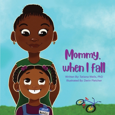 Mommy, When I Fall - Tatiana Wells