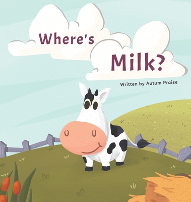 Where's Milk? - Autum Davis