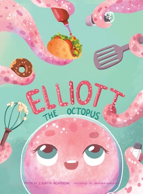 Elliott The Octopus - J. Hunter Richardson