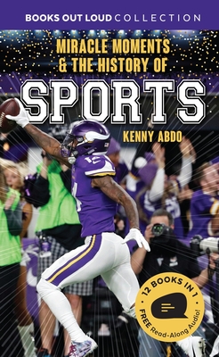 Miracle Moments in Sports: Books Out Loud Collection - Kenny Abdo