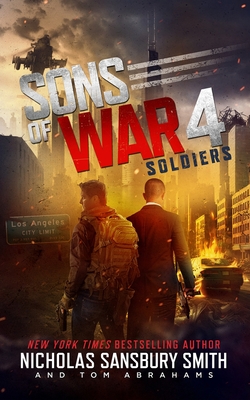 Sons of War 4: Soldiers - Nicholas Sansbury Smith