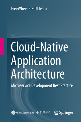 Cloud-Native Application Architecture: Microservice Development Best Practice - Freewheel Biz-ui Team