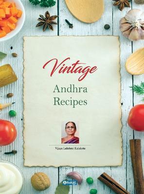 Vintage Andhra Recipes (English) - K. Vijaya Lakshmi