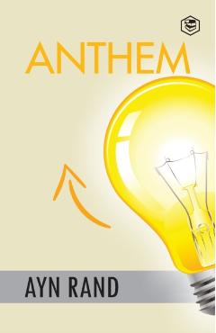 Anthem - Ayn Rand