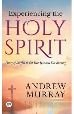 Poza produsului Experiencing the Holy Spirit - Andrew Murray