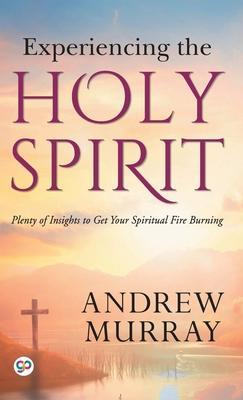 Experiencing the Holy Spirit - Andrew Murray
