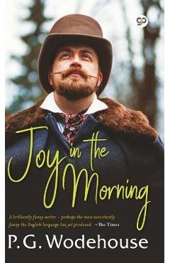 Coperta cărții 'Joy in the Morning - P. G. Wodehouse'