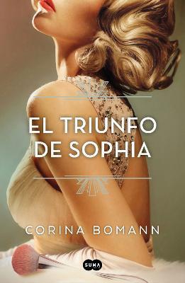 El Triunfo de Sophia / Sophia's Triumph - Corina Bomann