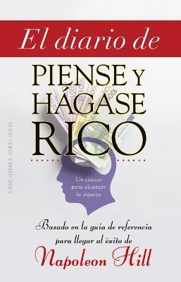 Coperta cărții 'Diario de «Piense Y Hágase Rico», El - Napoleon Hill'