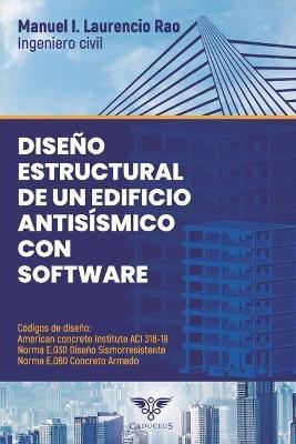 Diseño estructural de un edificio antisísmico con software - Grupo Ígneo