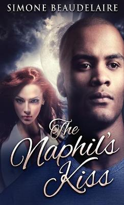 The Naphil's Kiss - Simone Beaudelaire