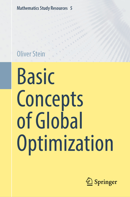 Basic Concepts of Global Optimization - Oliver Stein