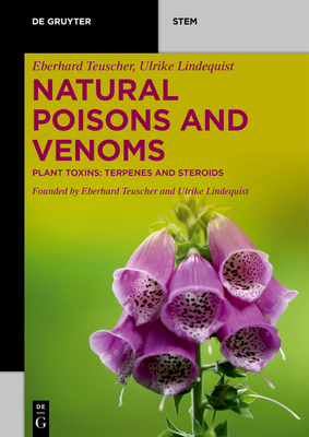 Natural Poisons and Venoms - Eberhard Ulrike Teuscher Lindequist