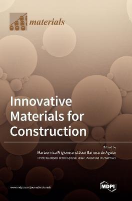 Innovative Materials for Construction - Mariaenrica Frigione