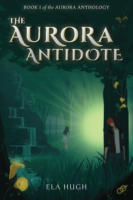 The Aurora Antidote - Ela Hugh
