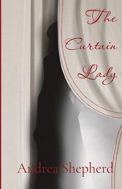 Poza produsului The Curtain Lady - Andrea Shepherd