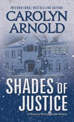 Shades of Justice: An addictive and gripping mystery filled with suspense - Carolyn Arnold