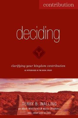Deciding: Clarifying Your Kingdom Contribution - Steve Hopkins