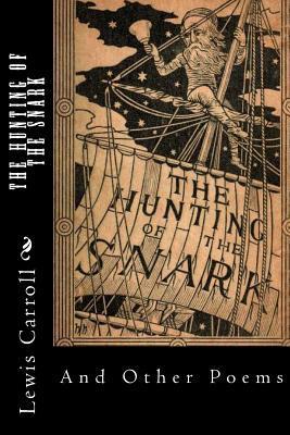 Coperta cărții 'The Hunting of the Snark: And Other Poems - Henry Holiday'