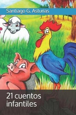 21 cuentos infantiles - Santiago G. Asturias